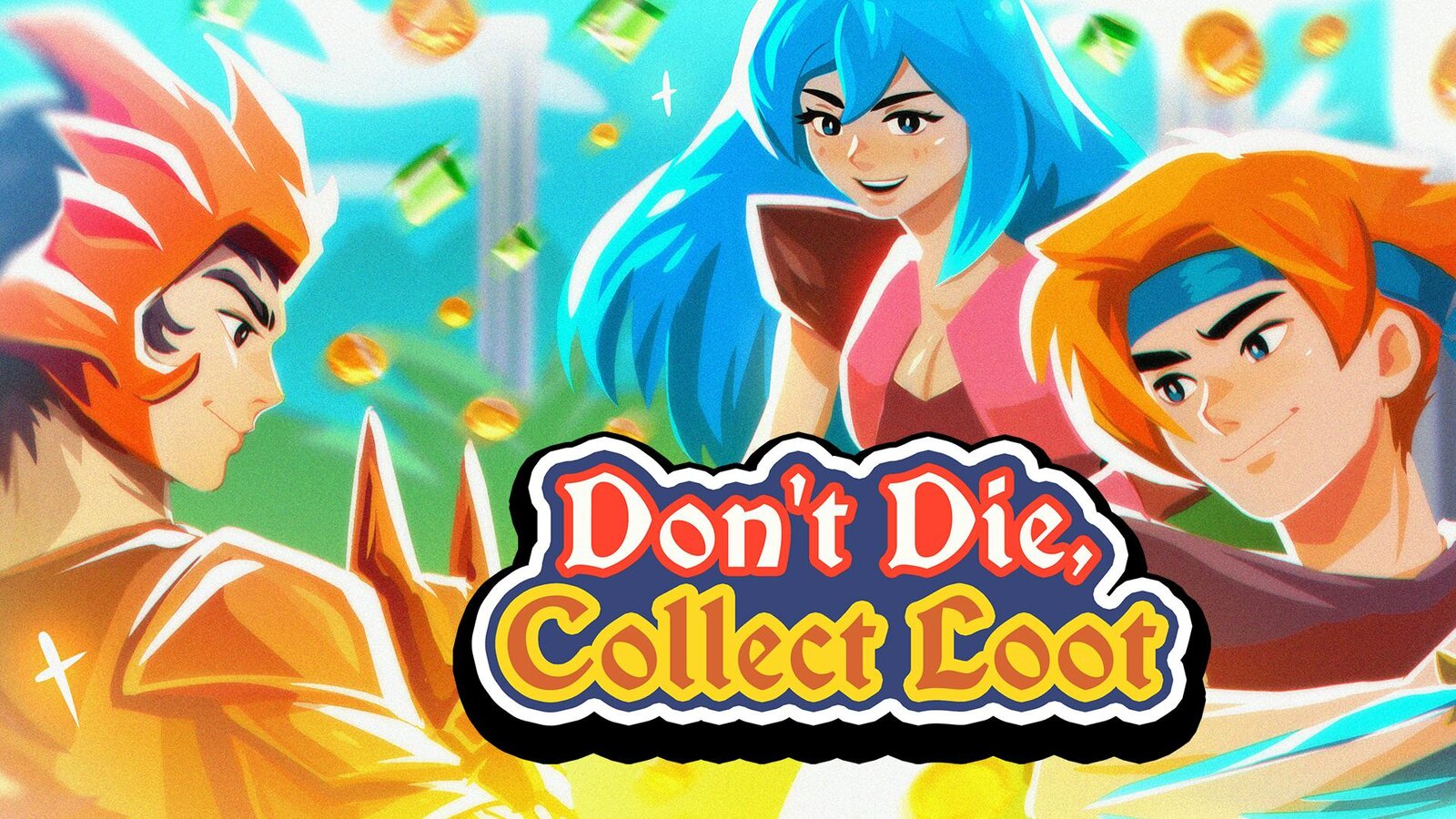 Don't Die, Collect Loot