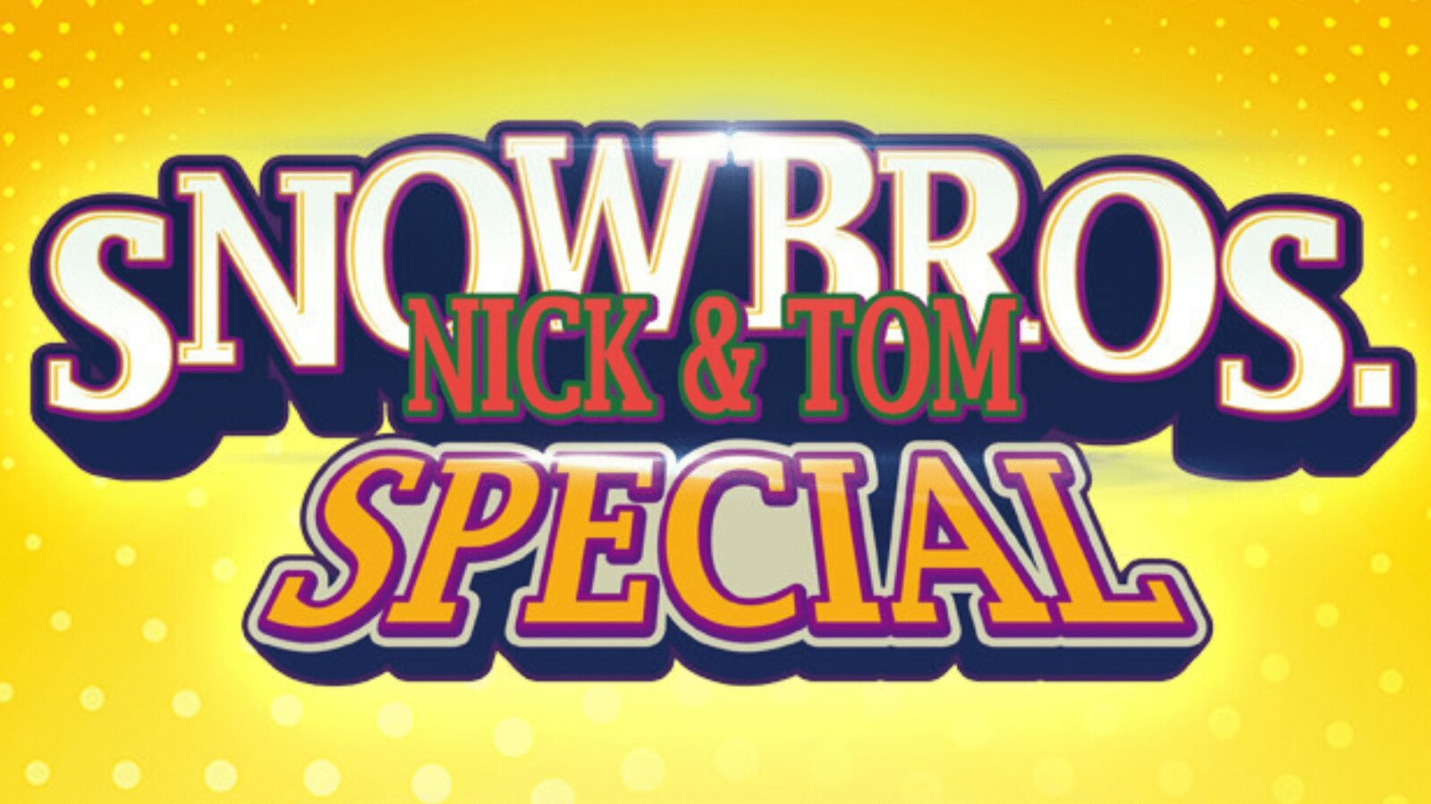 SNOW BROS. SPECIAL: ANNIVERSARY EDITION