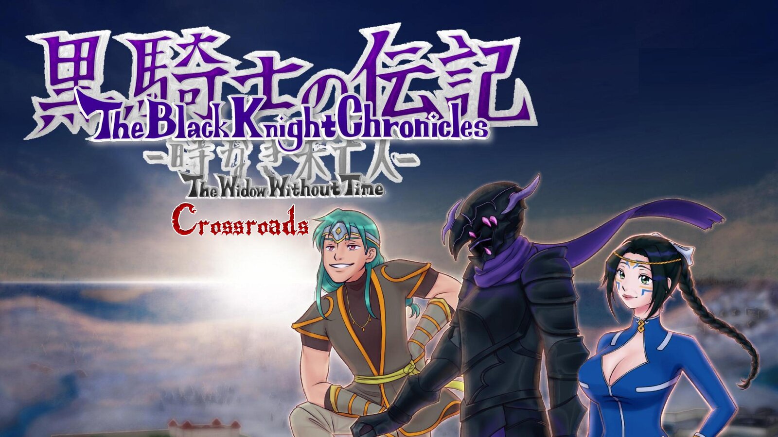 The Black Knight Chronicles - The Widow without Time: Crossroads