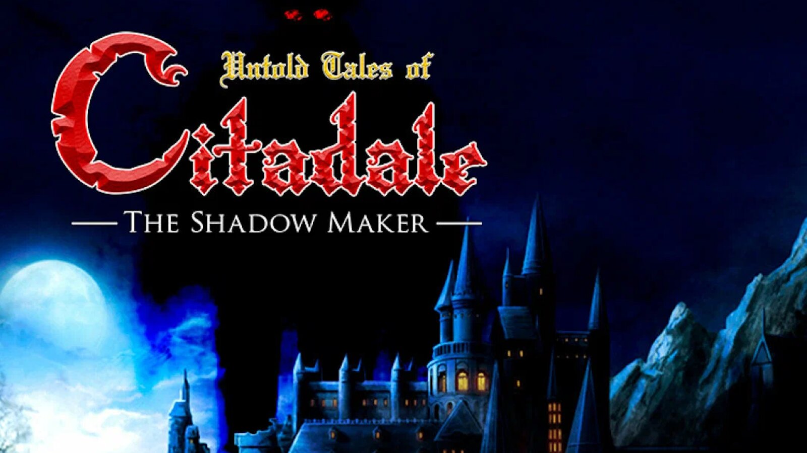 Untold Tales of Citadale: The Shadow Maker