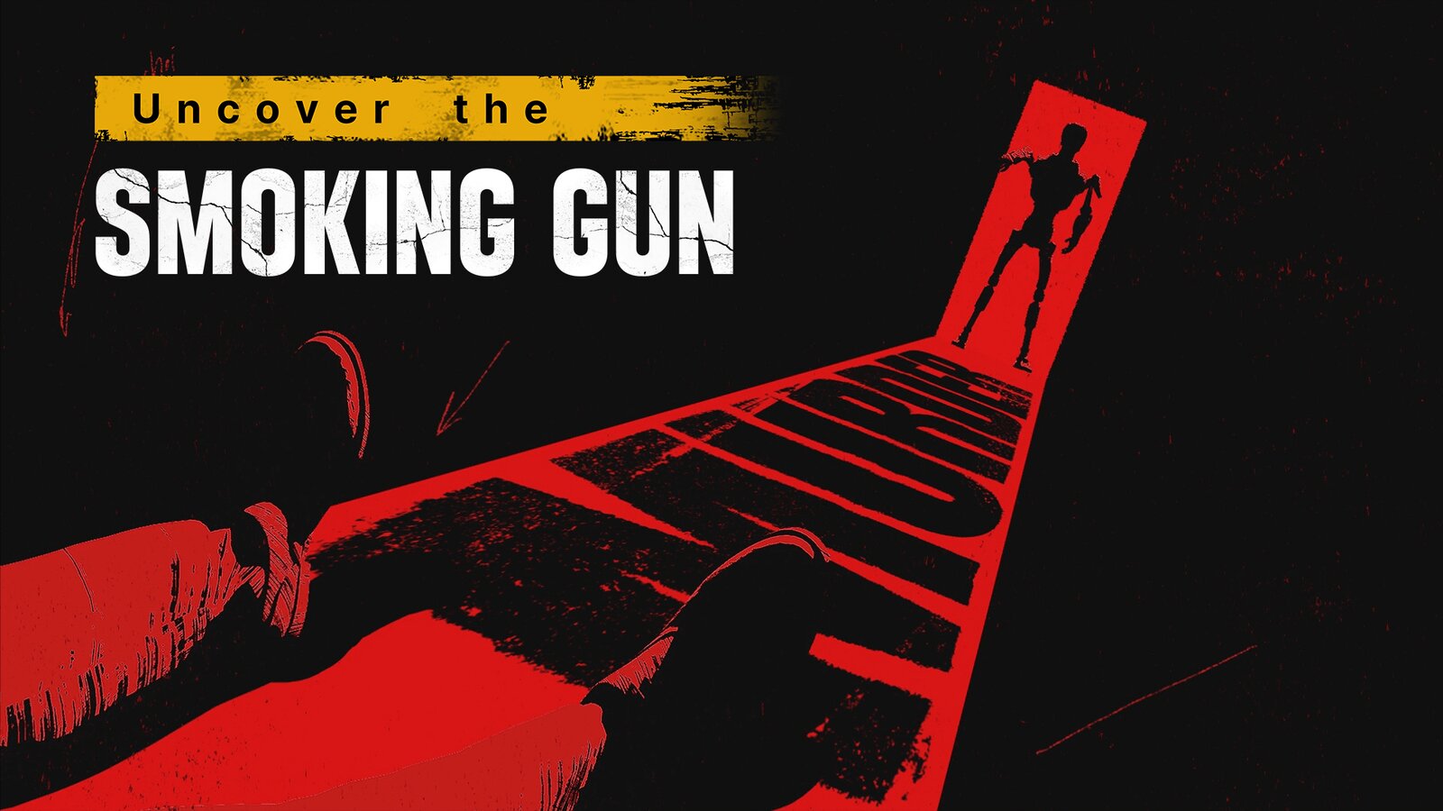 Uncover the Smoking Gun