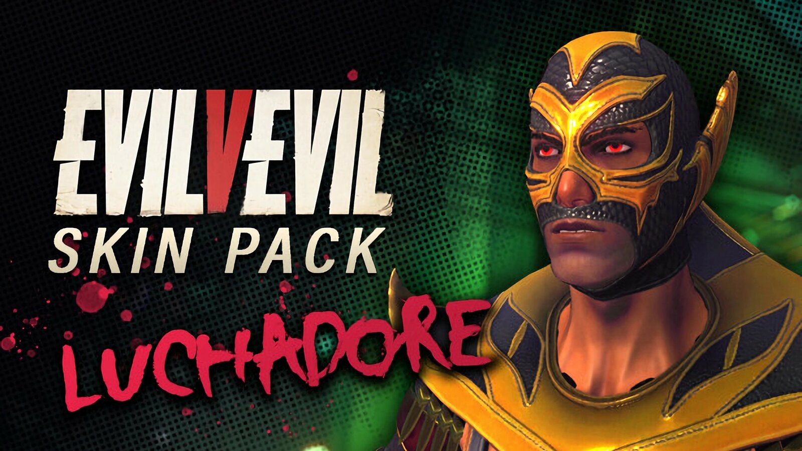 Evil V Evil - Luchador Leon DLC