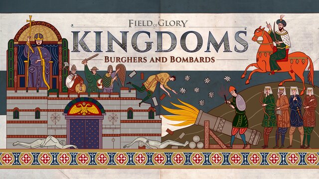 Field of Glory: Kingdoms - Burghers and Bombards