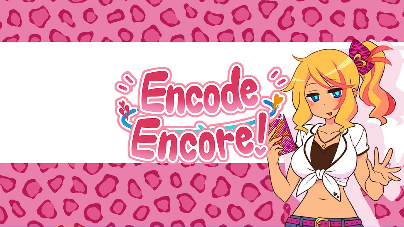Encode Encore!