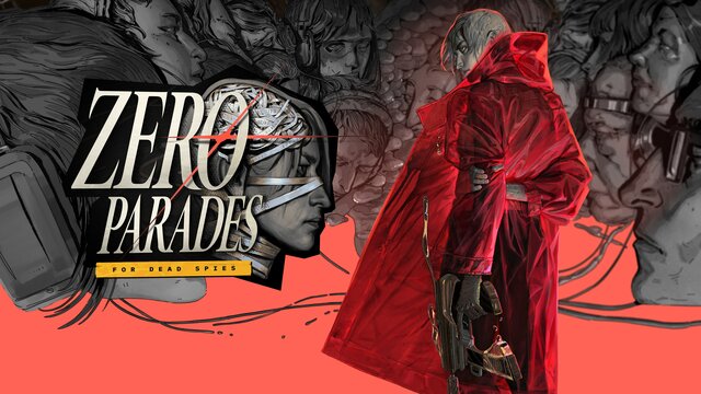 ZERO PARADES: For Dead Spies