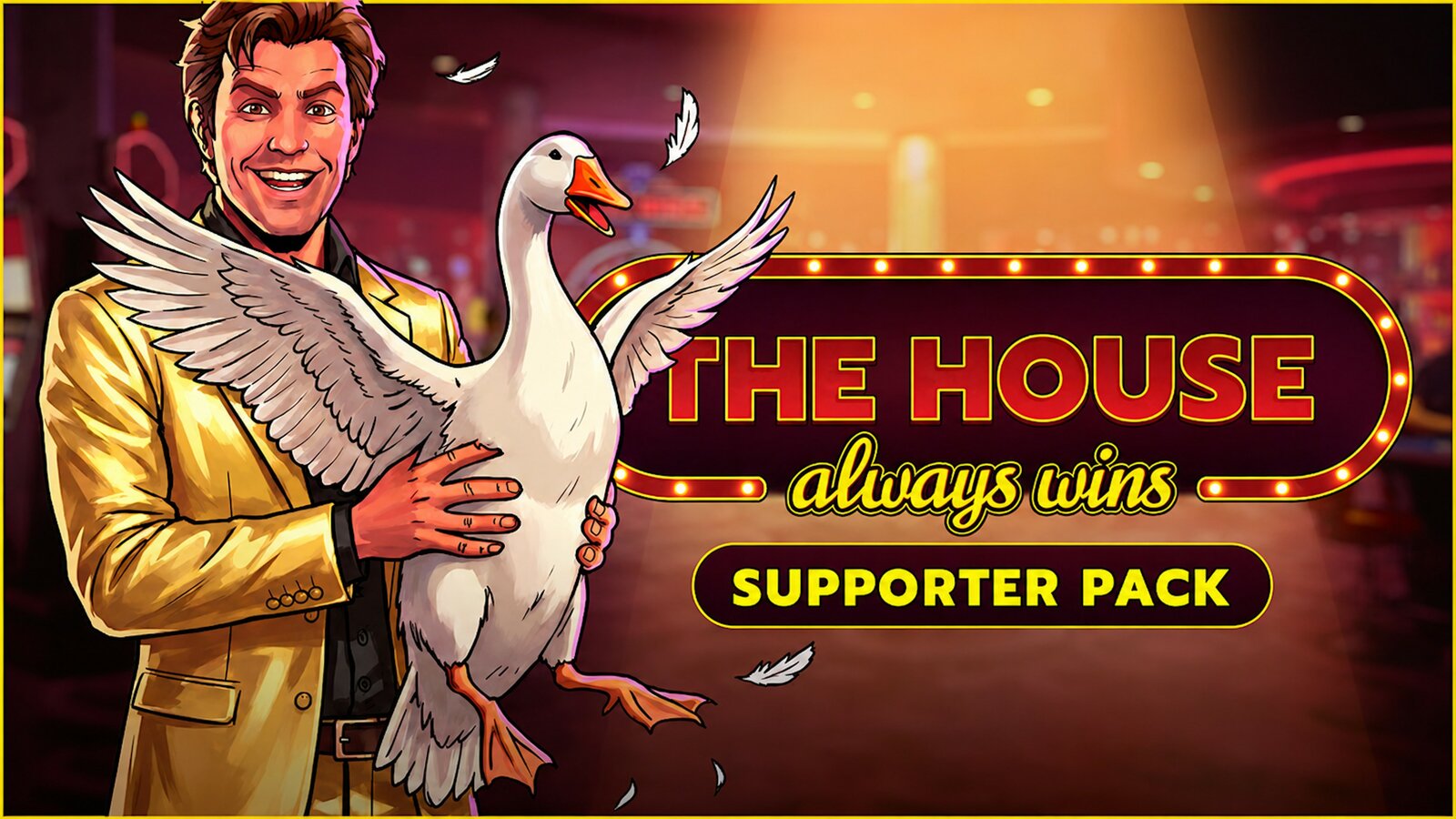 The House Always Wins - Goose Supporter Pack