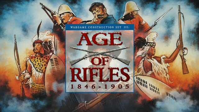 Wargame Construction Set III: Age of Rifles 1846-1905