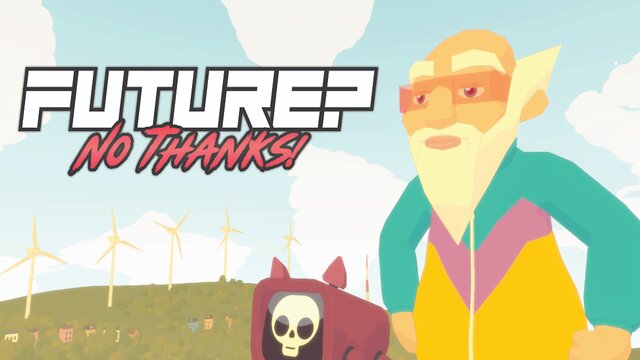 Future? No Thanks!