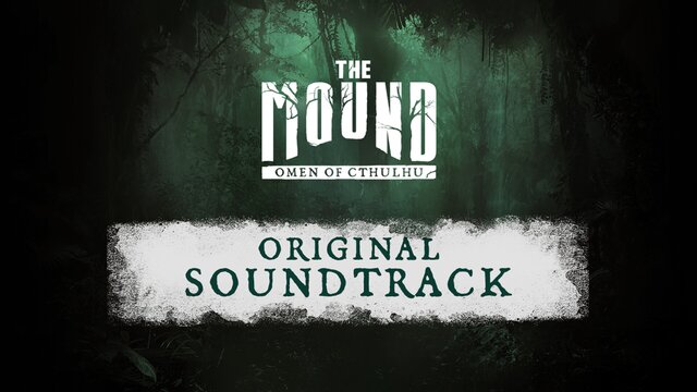 The Mound: Omen of Cthulhu - Original Soundtrack