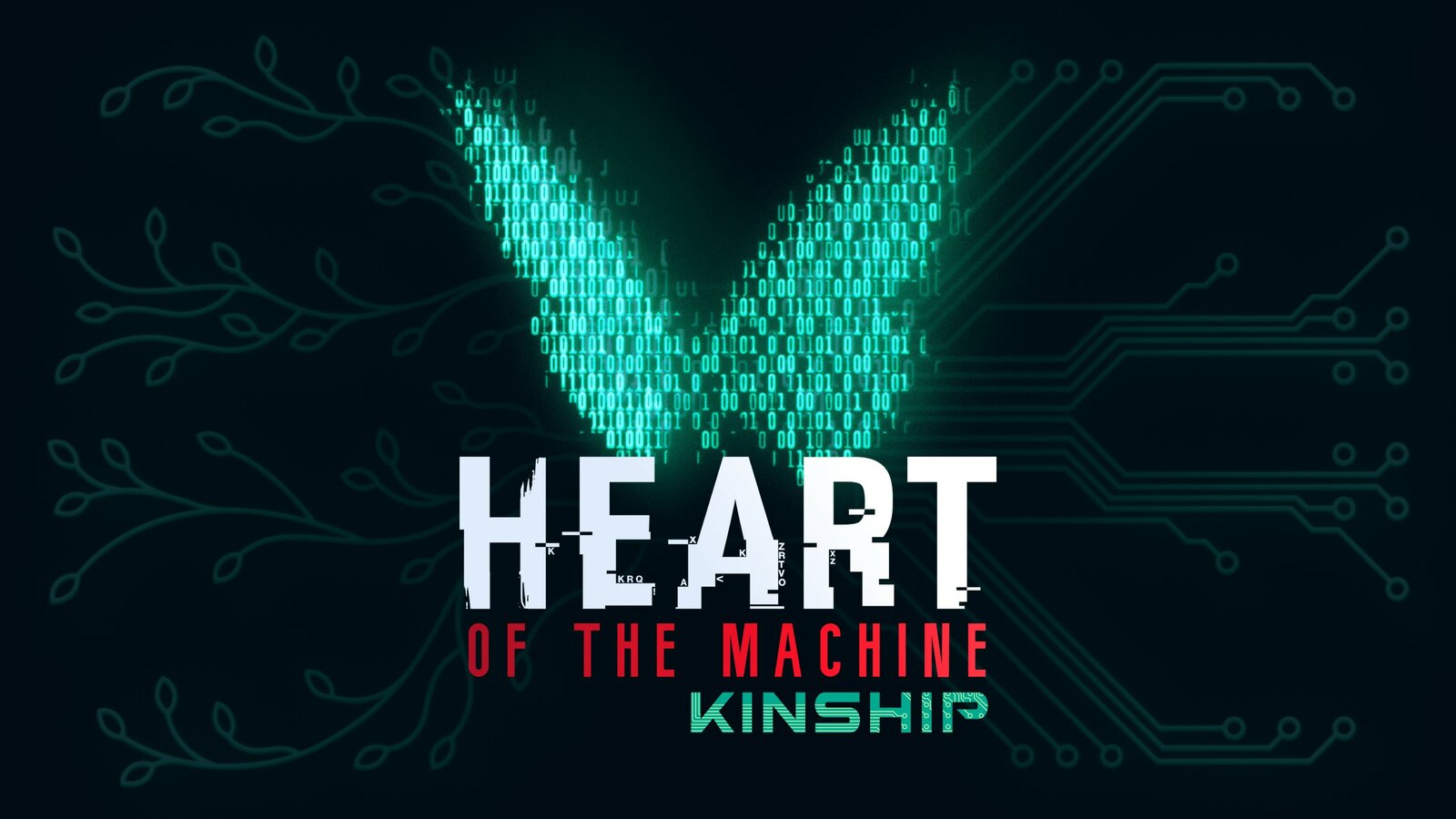 Heart of the Machine - Kinship